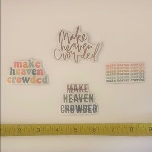 “Make Heaven Crowded” Vinyl Sticker Lot -‎ 4 VINYL STICKERS